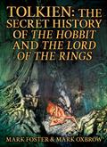 Read Tolkien: The Secret History Of The Hobbit And The Lord Of The Rings, written by Mark Foster; Mark Oxbrow Read Tolkien: The Secret History Of The Hobbit And The Lord Of The Rings, written by Mark Foster; Mark Oxbrow
