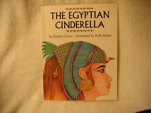 Read The Egyptian Cinderella, written by Shirley Climo