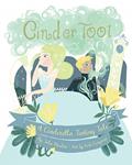 Read CinderToot: A Cinderella Tooting Tale (CinderToot Fairy Tale Series), written by John Mashni