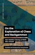 Read On the Explanation of Chess and Backgammon (Ancient Iran Series), written by Touraj Daryaee Read On the Explanation of Chess and Backgammon (Ancient Iran Series), written by Touraj Daryaee