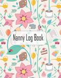 Read Nanny Log Book: Simple Baby & Toddler Schedule Tracking Book: Feed, Sleep, Diapers, Activity & Notes, Baby Log Sheet, written by ABAR MIDON Read Nanny Log Book: Simple Baby & Toddler Schedule Tracking Book: Feed, Sleep, Diapers, Activity & Notes, Baby Log Sheet, written by ABAR MIDON