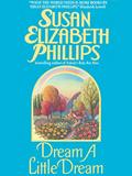 Read Dream a Little Dream (Chicago Stars Book 4), written by Susan Elizabeth Phillips Read Dream a Little Dream (Chicago Stars Book 4), written by Susan Elizabeth Phillips