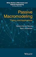 Read Passive Macromodeling: Theory and Applications (Wiley Series in Microwave and Optical Engineering), written by Stefano Grivet-Talocia; Bjorn Gustavsen