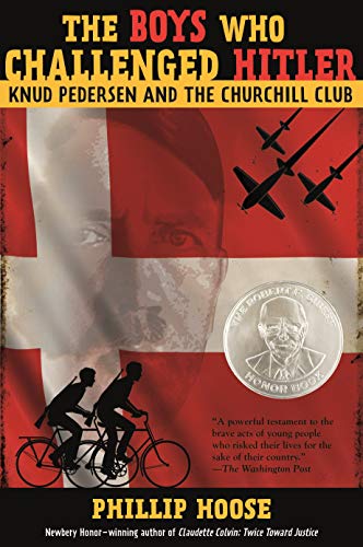 Read The Boys Who Challenged Hitler: Knud Pedersen and the Churchill Club, written by Phillip Hoose