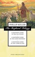 Read The Shepherd Trilogy: A Shepherd Looks at the 23rd Psalm / A Shepherd Looks at the Good Shepherd / A Shepherd Looks at the Lamb of God, written by W. Phillip Keller