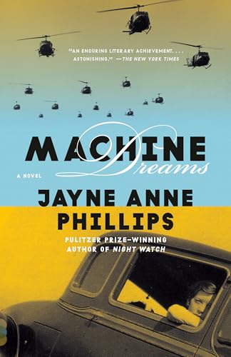Read Machine Dreams (Vintage Contemporaries), written by Jayne Anne Phillips