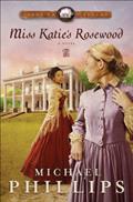 Read Miss Katie's Rosewood (Carolina Cousins Book #4): A Novel, written by Michael Phillips Read Miss Katie's Rosewood (Carolina Cousins Book #4): A Novel, written by Michael Phillips