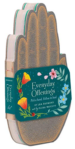 Read Everyday Offerings: Pick a hand. Follow its lead., written by Lea Redmond