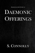 Read Daemonic Offerings (The Daemonolater's Guide Book 2), written by S. Connolly