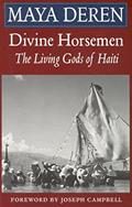 Read Divine Horsemen: The Living Gods of Haiti, written by Maya Deren Read Divine Horsemen: The Living Gods of Haiti, written by Maya Deren