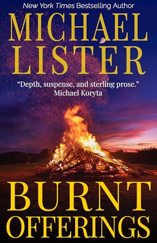 Read Burnt Offerings: The Blood Series Book 6.5 --Daniel Davis / Sam Michaels / John Jordan Crossover (Daniel Davis and Sam Michaels 1), written by Michael Lister
