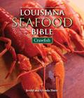 Read The Louisiana Seafood Bible: Crawfish (Louisiana Landmarks), written by Jerald Horst; Glenda Horst