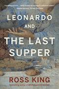 Read Leonardo and the Last Supper, written by Ross King