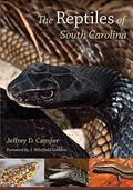 Read The Reptiles of South Carolina: Foreword by J. Whitfield Gibbons, written by Jeffrey D. Camper