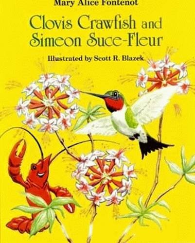 Read Clovis Crawfish and Simeon Suce Fleur (The Clovis Crawfish Series), written by Mary Alice Fontenot