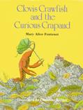 Read Clovis Crawfish and the Curious Crapaud (The Clovis Crawfish Series), written by Mary Alice Fontenot