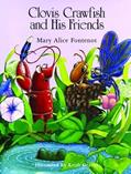 Read Clovis Crawfish and His Friends, written by Mary Alice Fontenot