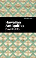 Read Hawaiian Antiquities: Moolelo Hawaii (Mint Editions (Hawaiian Library)), written by David Malo