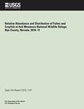 Read Relative Abundance and Distribution of Fishes and Crayfish at Ash Meadows National Wildlife Refuge, Nye County, Nevada, 2010?11, written by U.S. Department of the Interior