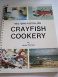 Read WESTERN AUSTRALIAN CRAYFISH COOKERY, written by Leslie: Morrissy