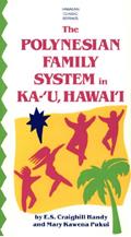 Read Polynesian Family System in Ka-U Hawaii, written by e. s. Craighill Handy; Mary Kawena Pukui