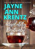 Read Absolutely, Positively, written by Jayne Ann Krentz