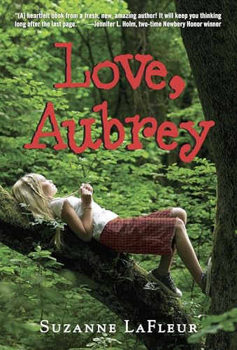Read Love, Aubrey, written by Suzanne LaFleur