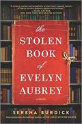 Read The Stolen Book of Evelyn Aubrey: A Novel, written by Serena Burdick