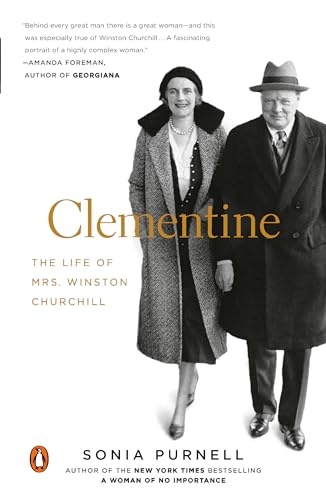 Read Clementine: The Life of Mrs. Winston Churchill, written by Sonia Purnell