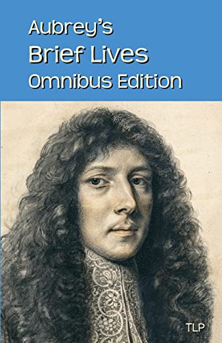 Read Aubrey's Brief Lives: Omnibus Edition, written by John Aubrey