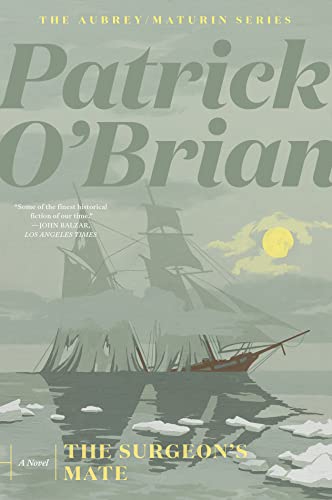 Read The Surgeon's Mate (Vol. Book 7) (Aubrey/Maturin Novels), written by Patrick O'Brian