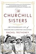 Read The Churchill Sisters: The Extraordinary Lives of Winston and Clementine's Daughters, written by Rachel Trethewey