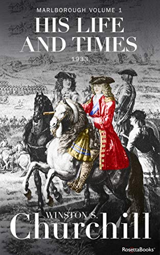 Read Marlborough: His Life and Times, 1933 (Marlborough: His Life and Times Series), written by Winston S. Churchill