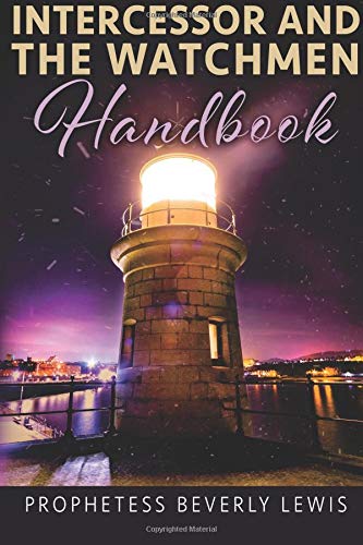 Read Intercessor and The Watchmen Handbook, written by Beverly Lewis