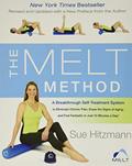Read The MELT Method: A Breakthrough Self-Treatment System to Eliminate Chronic Pain, Erase the Signs of Aging, and Feel Fantastic in Just 10 Minutes a Day!, written by Sue Hitzmann