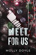 Read Melt For Us (Order of the Unseen), written by Molly Doyle
