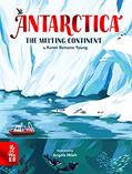 Read Antarctica: The Melting Continent, written by Karen Romano Young