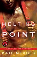 Read Melting Point (Hot In Chicago Series), written by Kate Meader