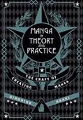 Read Manga in Theory and Practice: The Craft of Creating Manga, written by Hirohiko Araki