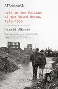 Read Aftermath: Life in the Fallout of the Third Reich, 1945-1955, written by Harald Jähner
