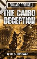 Read Postwar: Book Five of 'The Cairo Deception', written by Edward Trimnell