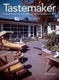 Read Tastemaker: Elizabeth Gordon, House Beautiful, and the Postwar American Home, written by Monica Penick