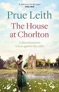 Read The House at Chorlton: an emotional postwar family saga, written by Prue Leith