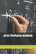 Read Atrial Fibrillation Notebook, written by Janco Vorster