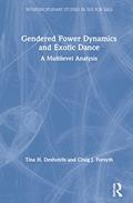 Read Gendered Power Dynamics and Exotic Dance (Interdisciplinary Studies in Sex for Sale), written by Tina Deshotels; Craig Forsyth