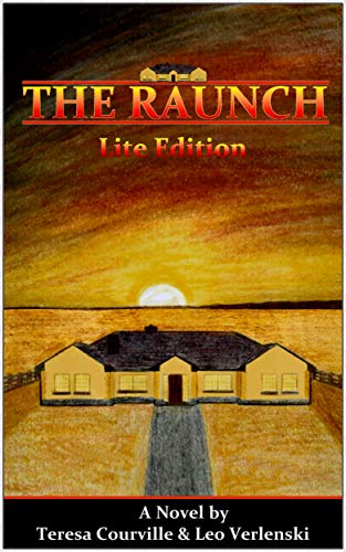 Read The Raunch: Lite Edition, written by Teresa Courville; Leo Verlenski