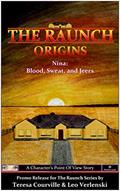 Read The Raunch Origins: Nina: Blood, Sweat, and Jeers, written by Teresa Courville; Leo Verlenski