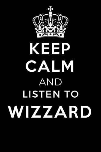 Read Keep Calm and Listen To Wizzard: Lined Journal Notebook Birthday Gift for Wizzard Lovers: (Composition Book Journal) (6x 9 inches), written by Olivia Garner