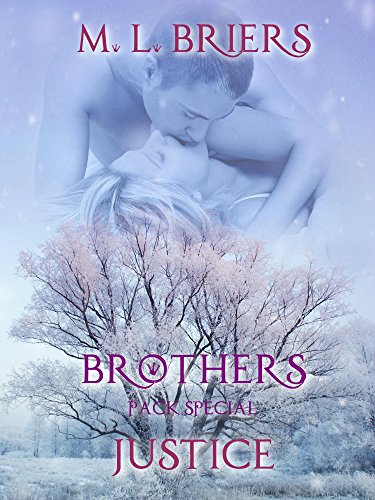 Read Brothers- Pack Special- Justice (Book Six), written by M. L. Briers