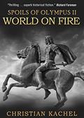 Read World on Fire (Spoils of Olympus Book 2), written by Christian Kachel